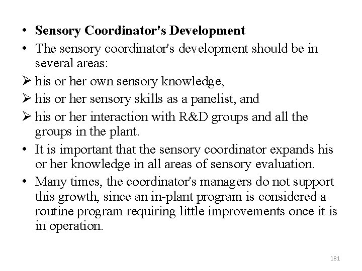  • Sensory Coordinator's Development • The sensory coordinator's development should be in several