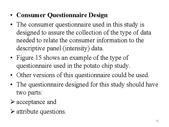  • Consumer Questionnaire Design • The consumer questionnaire used in this study is