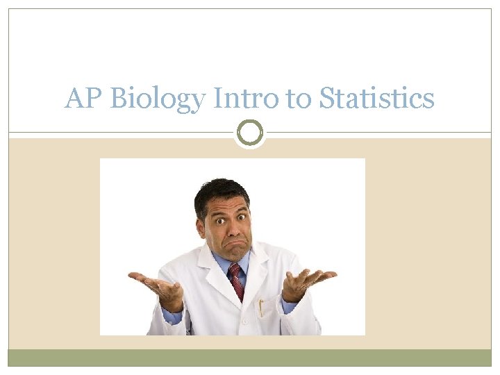 AP Biology Intro to Statistics 