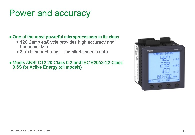Power and accuracy ● One of the most powerful microprocessors in its class ●