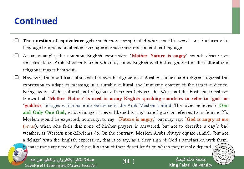 Continued q The question of equivalence gets much more complicated when specific words or