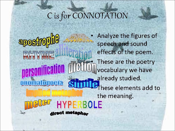 C is for CONNOTATION • Analyze the figures of speech and sound effects of C is for CONNOTATION • Analyze the figures of speech and sound effects of