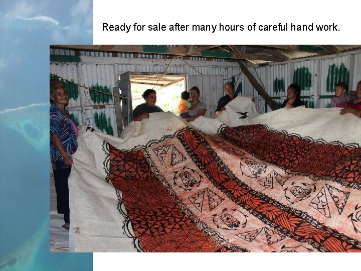 Ready for sale after many hours of careful hand work. 