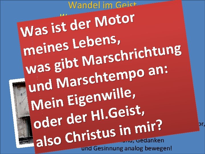 Wandel im Geist r o t o M r e d t s i