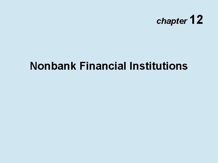 chapter 12 Nonbank Financial Institutions 