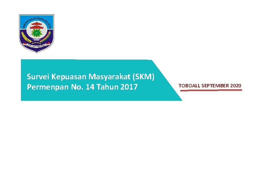 Survei Kepuasan Masyarakat (SKM) Permenpan No. 14 Tahun 2017 TOBOALI, SEPTEMBER 2020 