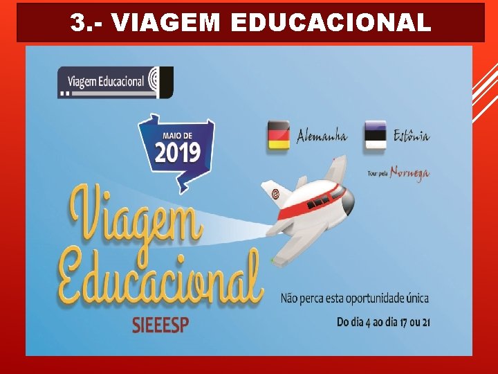 3. - VIAGEM EDUCACIONAL 