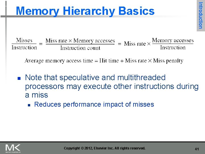 n Introduction Memory Hierarchy Basics Note that speculative and multithreaded processors may execute other n Introduction Memory Hierarchy Basics Note that speculative and multithreaded processors may execute other
