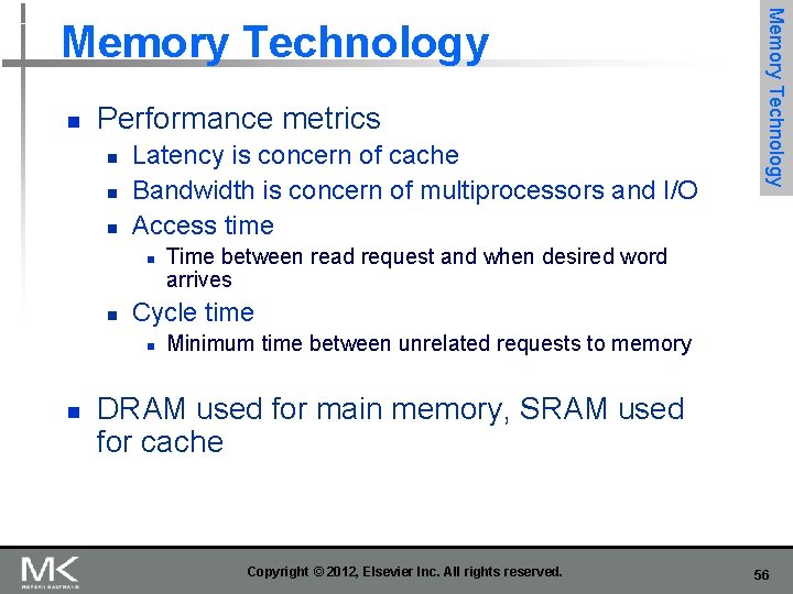 n Performance metrics n n n Latency is concern of cache Bandwidth is concern n Performance metrics n n n Latency is concern of cache Bandwidth is concern