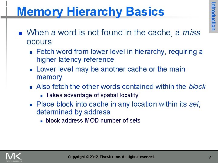 n When a word is not found in the cache, a miss occurs: n n When a word is not found in the cache, a miss occurs: n