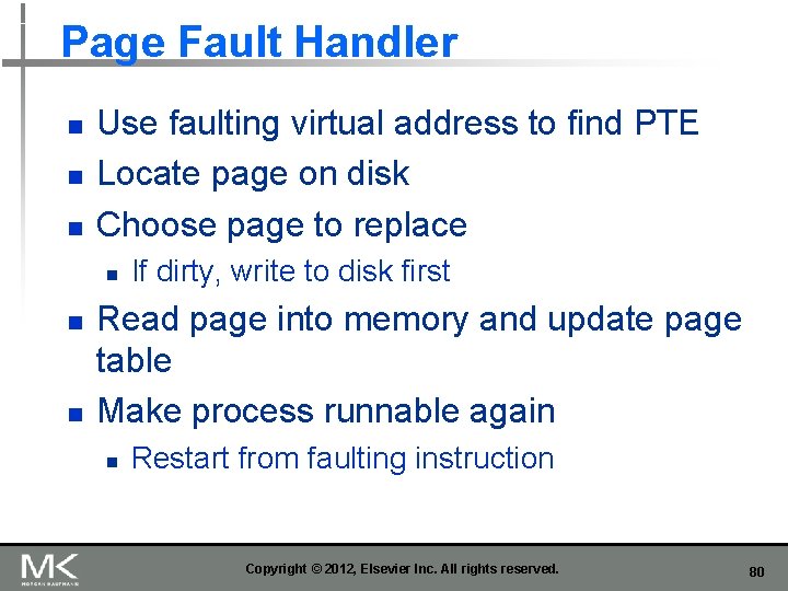 Page Fault Handler n n n Use faulting virtual address to find PTE Locate Page Fault Handler n n n Use faulting virtual address to find PTE Locate