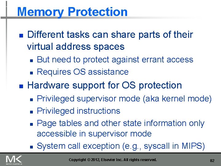 Memory Protection n Different tasks can share parts of their virtual address spaces n Memory Protection n Different tasks can share parts of their virtual address spaces n