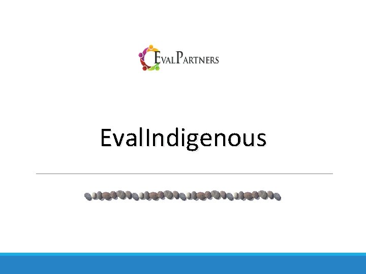 Eval. Indigenous 