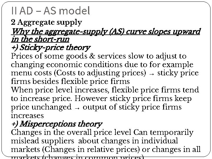 II AD – AS model 2 Aggregate supply Why the aggregate-supply (AS) curve slopes