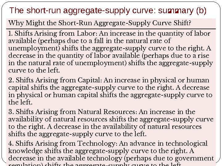 The short-run aggregate-supply curve: summary (b) Why Might the Short-Run Aggregate-Supply Curve Shift? 1.