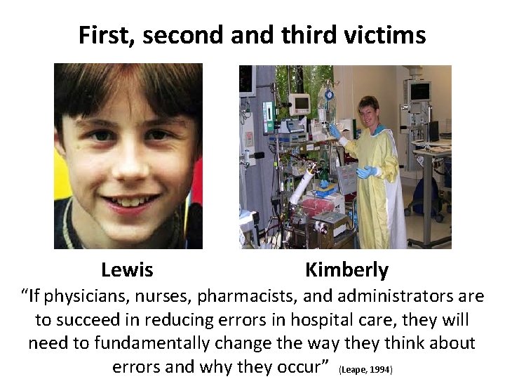 First, second and third victims Lewis Kimberly “If physicians, nurses, pharmacists, and administrators are