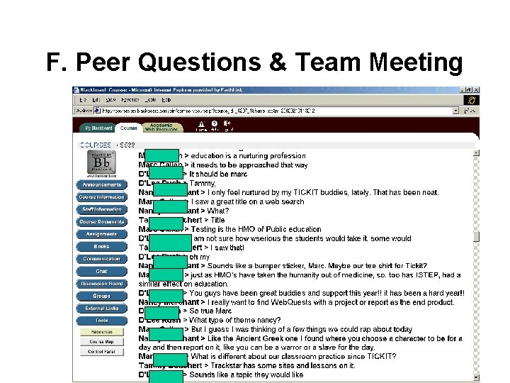 F. Peer Questions & Team Meeting 