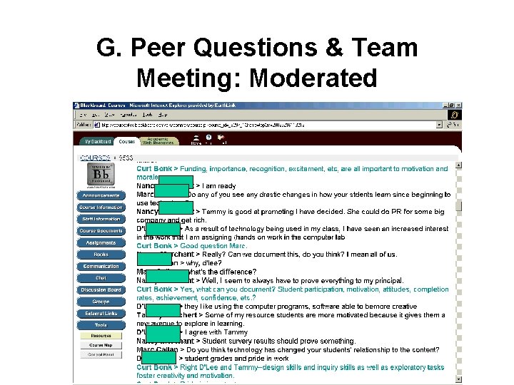 G. Peer Questions & Team Meeting: Moderated 