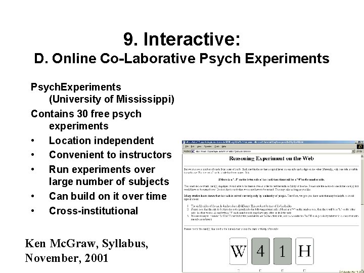 9. Interactive: D. Online Co-Laborative Psych Experiments Psych. Experiments (University of Mississippi) Contains 30