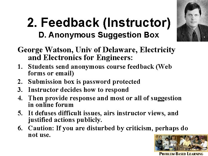 2. Feedback (Instructor) D. Anonymous Suggestion Box George Watson, Univ of Delaware, Electricity and