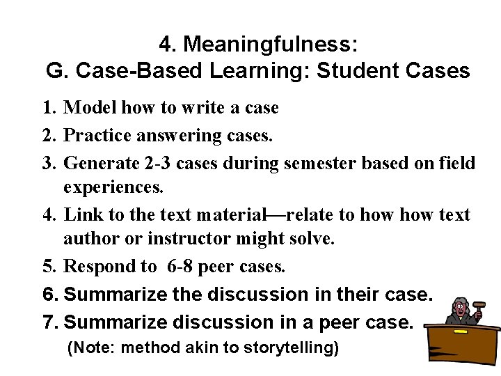 4. Meaningfulness: G. Case-Based Learning: Student Cases 1. Model how to write a case