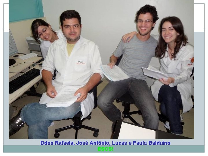 Ddos Rafaela, José Antônio, Lucas e Paula Balduíno ESCS! 