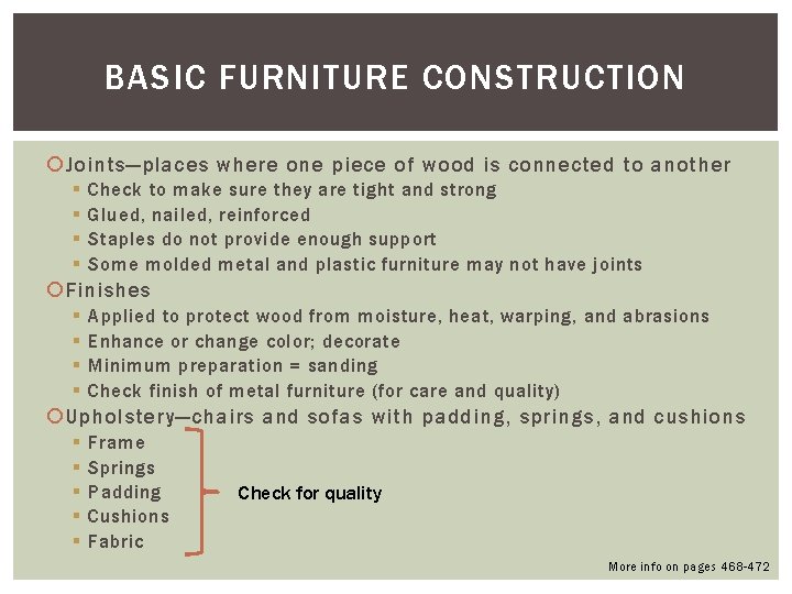 BASIC FURNITURE CONSTRUCTION Joints—places where one piece of wood is connected to another §