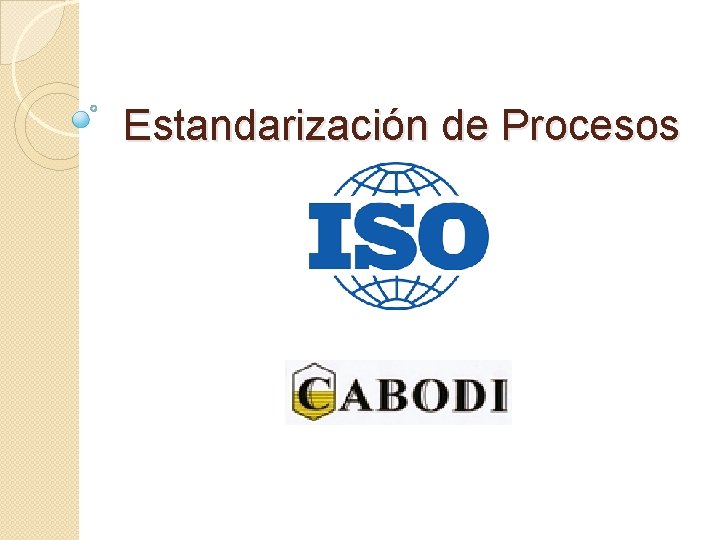 Estandarización de Procesos 