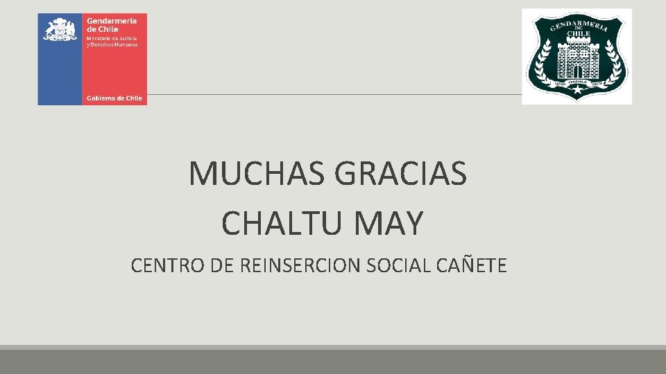  MUCHAS GRACIAS CHALTU MAY CENTRO DE REINSERCION SOCIAL CAÑETE 