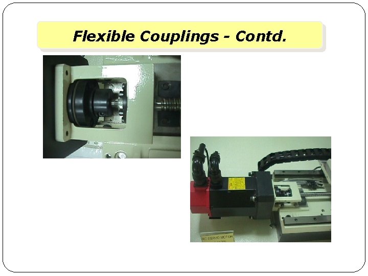 Flexible Contd. Variable. Couplings lead thread-cutting 