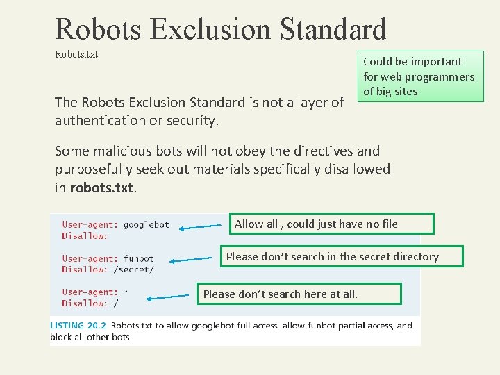 Robots Exclusion Standard Robots. txt The Robots Exclusion Standard is not a layer of