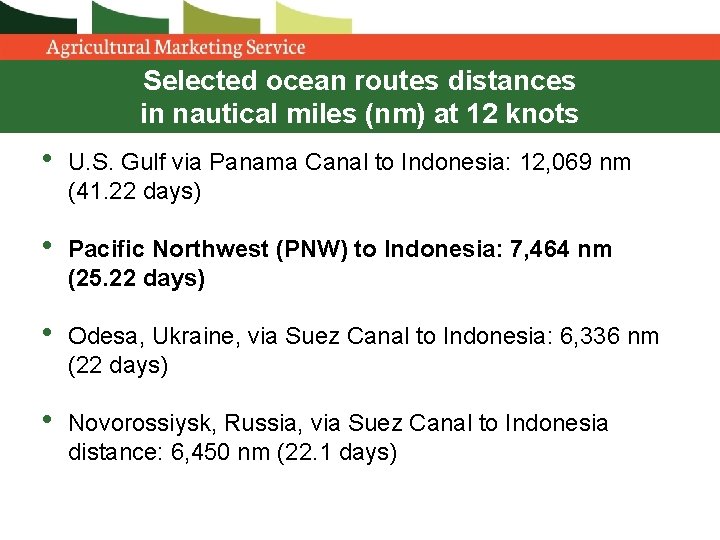 Selected ocean routes distances in nautical miles (nm) at 12 knots • U. S. Selected ocean routes distances in nautical miles (nm) at 12 knots • U. S.