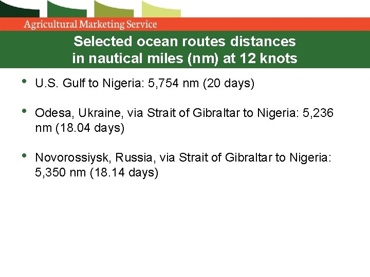 Selected ocean routes distances in nautical miles (nm) at 12 knots • U. S. Selected ocean routes distances in nautical miles (nm) at 12 knots • U. S.