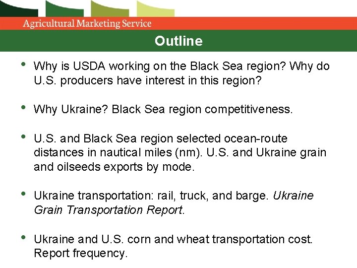 Outline • Why is USDA working on the Black Sea region? Why do U. Outline • Why is USDA working on the Black Sea region? Why do U.