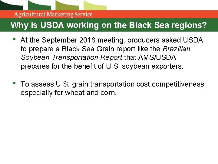 Why is USDA working on the Black Sea regions? • At the September 2018 Why is USDA working on the Black Sea regions? • At the September 2018