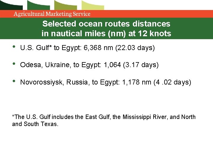 Selected ocean routes distances in nautical miles (nm) at 12 knots • U. S. Selected ocean routes distances in nautical miles (nm) at 12 knots • U. S.