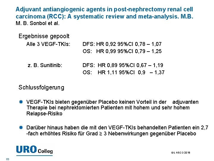 Adjuvant antiangiogenic agents in post-nephrectomy renal cell carcinoma (RCC): A systematic review and meta-analysis.