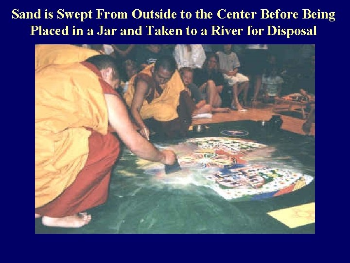 Sand is Swept From Outside to the Center Before Being Placed in a Jar