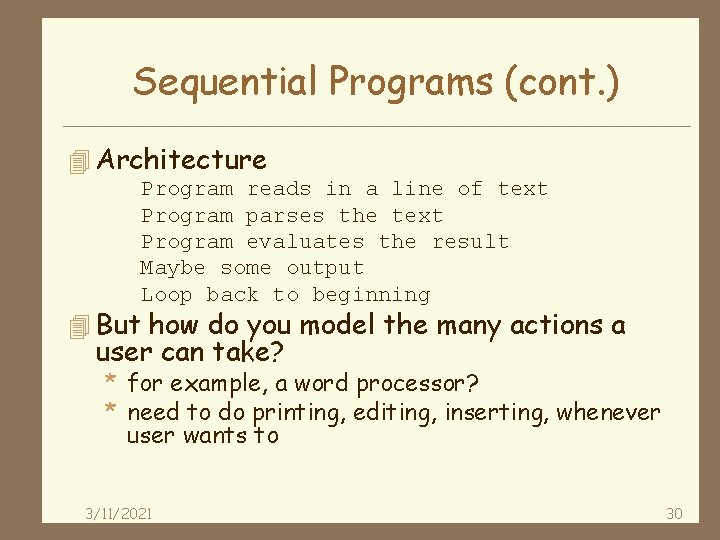 Sequential Programs (cont. ) 4 Architecture Program reads in a line of text Program