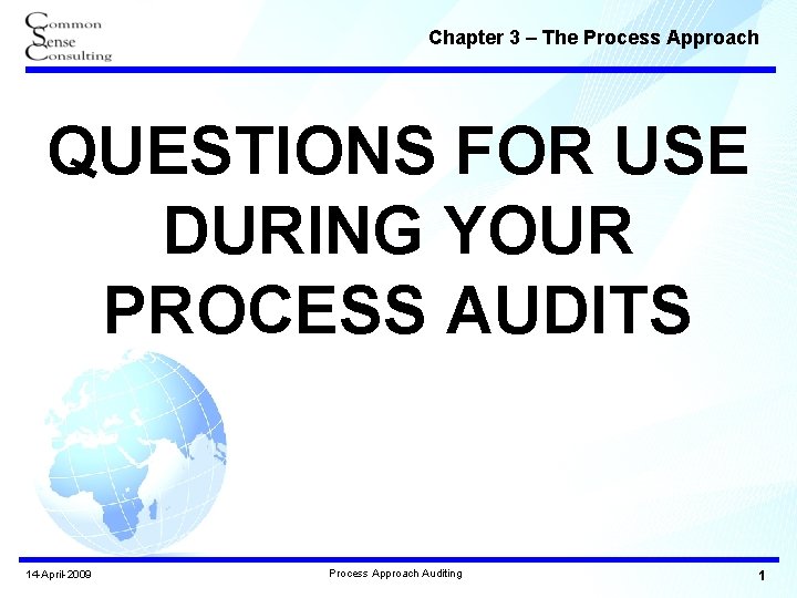 Process Approach Chapter Chapter 3 The Process Approach QUESTIONS FOR USE