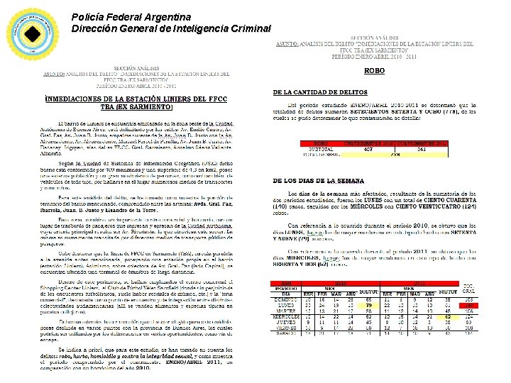 Policía Federal Argentina Dirección General de Inteligencia Criminal 