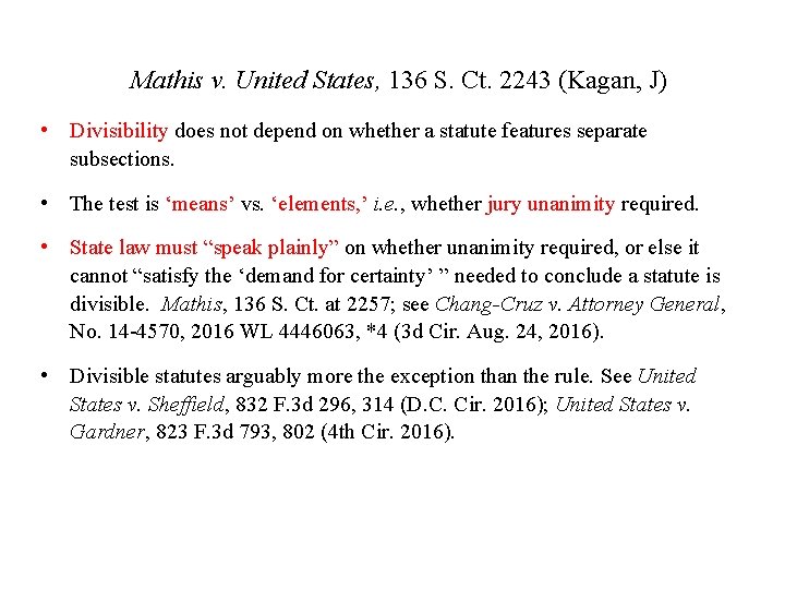 Mathis v. United States, 136 S. Ct. 2243 (Kagan, J) • Divisibility does not