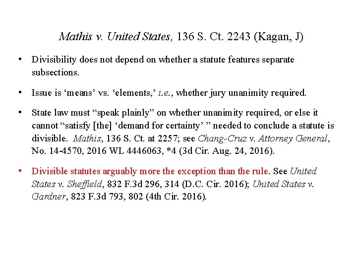 Mathis v. United States, 136 S. Ct. 2243 (Kagan, J) • Divisibility does not