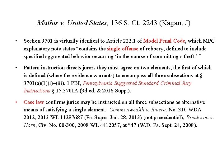 Mathis v. United States, 136 S. Ct. 2243 (Kagan, J) • Section 3701 is