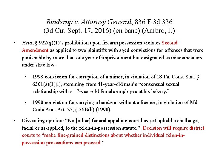 Binderup v. Attorney General, 836 F. 3 d 336 (3 d Cir. Sept. 17,