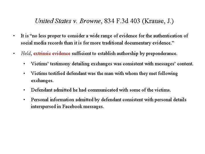 United States v. Browne, 834 F. 3 d 403 (Krause, J. ) • It