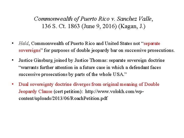 Commonwealth of Puerto Rico v. Sanchez Valle, 136 S. Ct. 1863 (June 9, 2016)