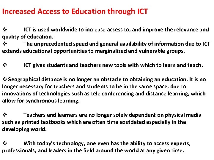 Increased Access to Education through ICT v ICT is used worldwide to increase access