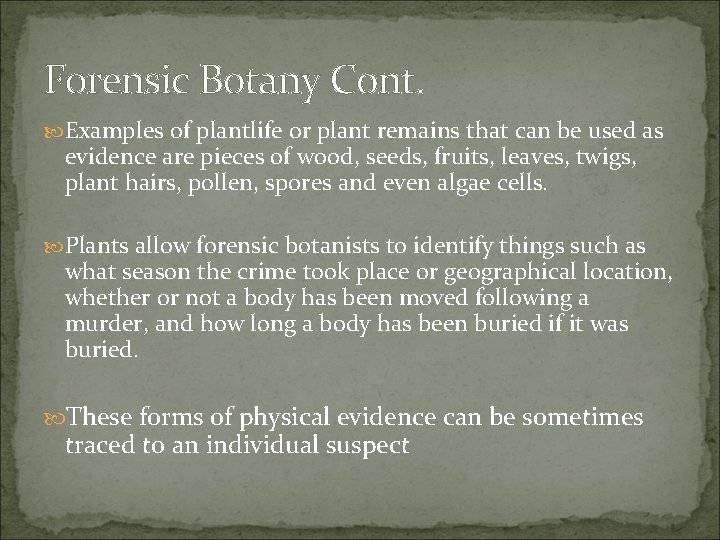 Botanical Evidence Examples Forensic Botany Stephanie Nunez Libie Motchan Karim Moftah