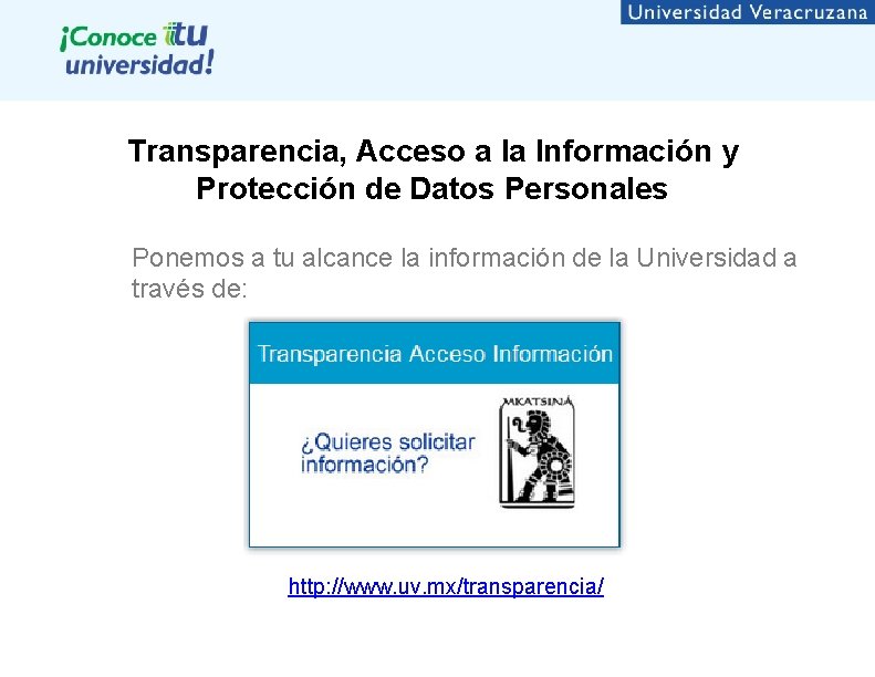 Transparencia, Acceso a la Información y Protección de Datos Personales Ponemos a tu alcance